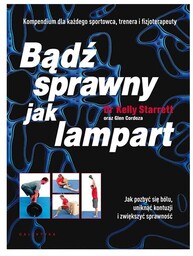 Bądź sprawny jak lampart. Jak pozbyć się bólu,