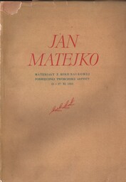 JAN MATEJKO. MATERIAŁY Z SESJI NAUKOWEJ POŚWIĘCONEJ TWÓRCZOŚCI