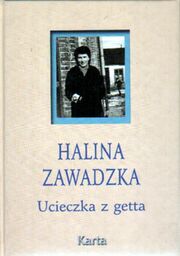 UCIECZKA Z GETTA Halina Zawadzka [antykwariat]