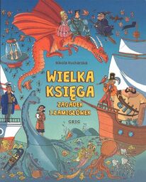 Wielka księga zagadek i łamigłówek - Nikola Kucharska