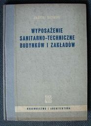 Andrzej Siciński WYPOSAŻENIE SANITARNO-TECHNICZNE BUDYNKÓW I ZAKŁADÓW [antykwariat]