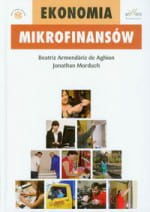 EKONOMIA MIKROFINANSÓW Armendariz Aghion Beatriz, Morduch Jonathan