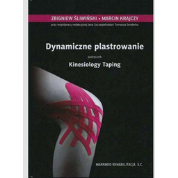 Dynamiczne plastrowanie Podręcznik Kinesiology Taping