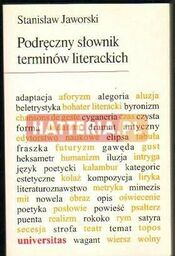 Stanisław Jaworski PODRĘCZNY SŁOWNIK TERMINÓW LITERACKICH [antykwariat]