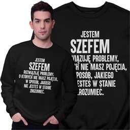 Bluza Dla Szefa Śmieszny Prezent Rozwiązuję Problemy Bluza