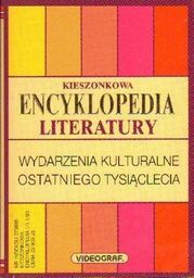 KIESZONKOWA ENCYKLOPEDIA LITERATURY. WYDARZENIA KULTURALNE OSTATNIEGO TYSIĄCLECIA [antykwariat]