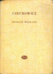 WIERSZE WYBRANE Józef Czechowicz