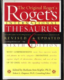 ROGET''S INTERNATIONAL THESAURUS. SIXTH EDITION (REVISED & UPDATED)