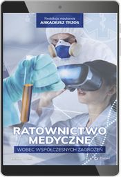 Ratownictwo medyczne wobec współczesnych zagrożeń (e-book) [epub]