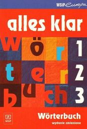 ALLES KLAR WORTERBUCH. SŁOWNIK NIEMIECKO - POLSKI