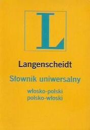 SŁOWNIK UNIWERSALNY WŁOSKO-POLSKI POLSKO-WŁOSKI