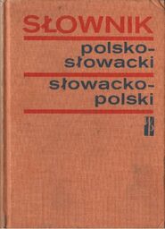 SŁOWNIK POLSKO-SŁOWACKI I SŁOWACKO-POLSKI