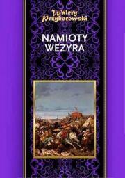 NAMIOTY WEZYRA Walery Przyborowski