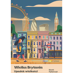 Wielka Brytania. Upadek wielkości
