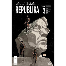 Niewidzialna Republika. Tom 3