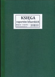 Księga raportów lekarskich [Mz/Szp-18]