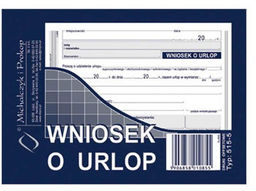 Druk "Wniosek Urlopowy" MICHALCZYK I PROKOP A6 /515-5/