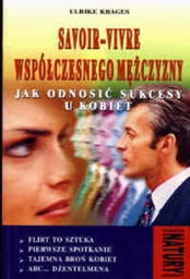 SAVOIR-VIVRE WSPÓŁCZESNEGO MĘŻCZYZNY Ulrike Krages