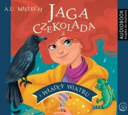 Jaga Czekolada i władcy wiatru Agnieszka Mielech Audiobook
