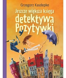 Nasza Księgarnia Książka Jeszcze większa księga detektywa Pozytywki