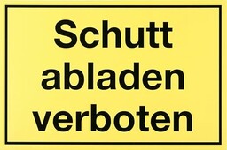 Metafranc Tabliczka informacyjna "Schutt abladen veroten"  300