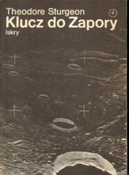 Theodore Sturgeon KLUCZ DO ZAPORY [antykwariat]