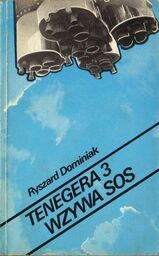 Ryszard Dominiak TENEGERA 3 WZYWA SOS [antykwariat]