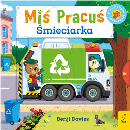 Miś Pracuś Śmieciarka, książeczka dla dzieci z ruchomymi