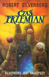 Robert Silverberg CZAS PRZEMIAN [antykwariat]