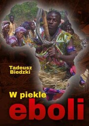 W piekle eboli - Tadeusz Biedzki