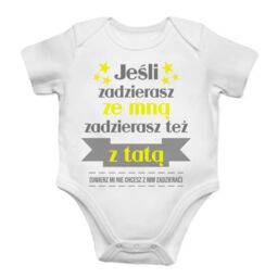 Jeśli zadzierasz ze mną zadzierasz też z tatą