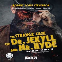 The Strange Case of Dr. Jekyll and Mr.