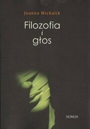 FILOZOFIA I GŁOS Joanna Michalik