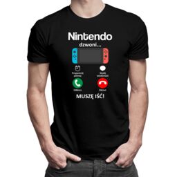 Nintendo dzwoni, muszę iść - męska koszulka