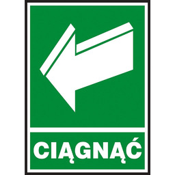 Z-39E - Znak ewakuacyjny Ciągnąć aby otworzyć