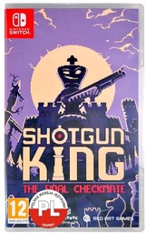 SHotgun King: The Final Checkmate
