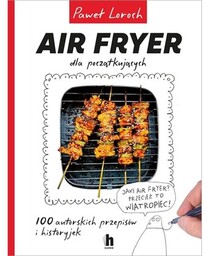 Harde Książka z przepisami Air Fryer dla początkujących