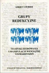 Grupy redukcyjne. Techniki sterowania i manipulacji wewnątrz stowarzyszeń
