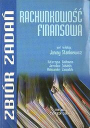 Janina Stankiewicz (red.) RACHUNKOWOŚĆ FINANSOWA. ZBIÓR ZADAŃ [antykwariat]