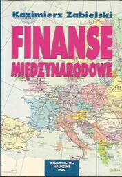 Kazimierz Zabielski FINANSE MIĘDZYNARODOWE [antykwariat]
