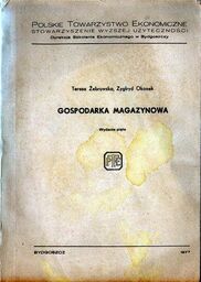 GOSPODARKA MAGAZYNOWA Teresa Żebrowska, Zygfryd Okonek