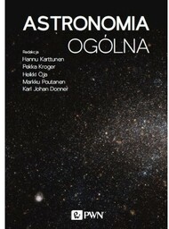 Astronomia ogólna. Tytuł oryginalny: Fundamental Astronomy, 6th Edition