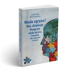 Wada zgryzu? Nie, dziękuję. Rozgryźć wady zgryzu. Poradnik