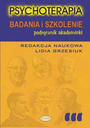 Psychoterapia. Badania i szkolenie. Podręcznik akademicki