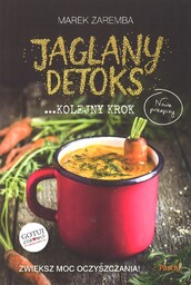 Jaglany detoks Kolejny krok - Marek Zaremba -