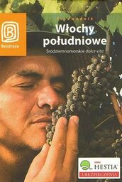 Agnieszka Masternak, Agnieszka Fundowicz, Berenika Wilczyńska WŁOCHY POŁUDNIOWE.