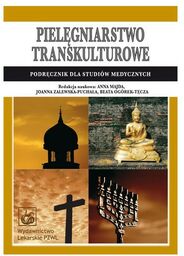 Pielęgniarstwo transkulturowe - podręcznik dla studiów medycznych