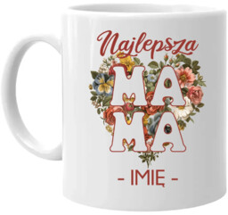 Najlepsza mama - imię - kubek na prezent