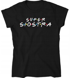 Super Siostra Koszulka Dla Siostry BFF Friends