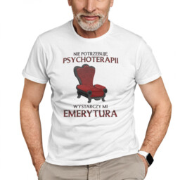 Nie potrzebuję psychoterapii, wystarczy mi emerytura - męska
